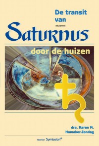 Psychologische astrologie De transit van Saturnus door de huizen