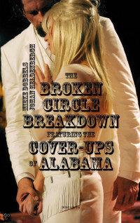 The broken circle breakdown featuring the cover-ups of Alabama