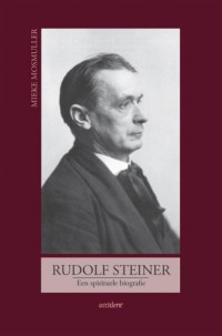 Rudolf Steiner Spirituele Biografie