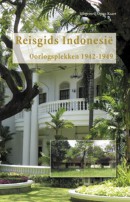 Reisgids Indonesië - Oorlogsplekken 1942-1949