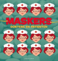 Maskers, Dokters en Patienten
