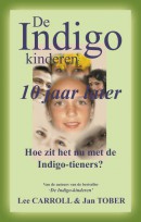 De Indigo Kinderen - 10 jaar later