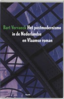 Tekst en tijd Het postmodernisme in de Nederlandse en Vlaamse roman