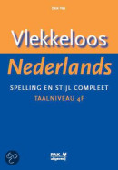 Vlekkeloos Nederlands, spelling en stijl compleet Taalniveau 4F