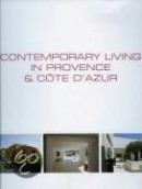 Contemporary living in Provence & Cote d'Azur
