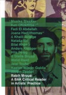 BAK critical readers in artists' practice Rabih mroue