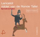Lancelot, Ridder van de Ronde Tafel (luisterboek 2CD)