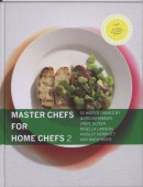 Master chefs for home chefs 2