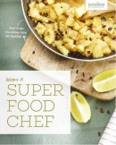 Become a super food chef. Simple shakes and delicious dishes with Superfoods