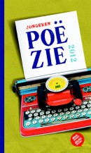 Doe Maar Dicht Maar 2012 de honderd mooiste gedichten van jongeren 2011-2012