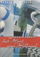 Nederland waterland Varen door het Hart van Holland