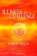 Illness as a challenge A new vision