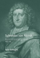 Sybrandus van Noordt organist van Amsterdam en Haarlem 1659-1705