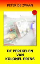 Bob Evers deel 55 De perikelen van kolonel Prins Peter de Zwaan ISBN 9789082052350
