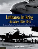 Lufthansa im Krieg, die Jahre 1939-1945 1