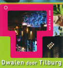 Dwalen door Tilburg