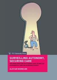 Surveilling autonony, securing care