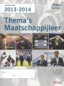 Thema's maatschappijleer Havo Schooljaar 2013-2014 Werkboek 