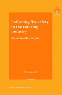 LUP Meijersreeks Enforcing Fire Safety in the Catering Industry