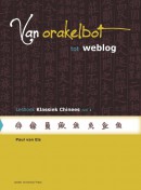 Van orakelbot tot weblog Deel 1 Lesboek klassiek Chinees