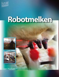 Future farming Robotmelken