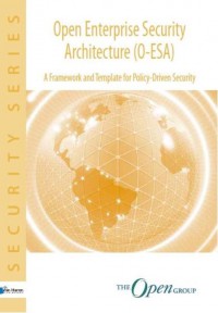 The Open group series Open enterprise security architecture (O-ESA)