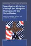 An Investigation of Christian Privilege and Religious Oppression in the United States
