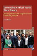 Developing Critical Youth Work Theory