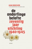 De onderlinge belofte - Zeventig jaar Stichting 1940-1945