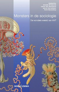 Monsters in de sociologie - De wondere wereld van ANT