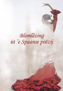 Blomlezing ut 'e Spaanse poezij