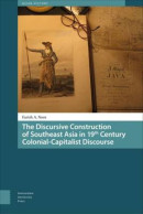 Asian History The Discursive Construction of Southeast Asia in 19th Century Colonial-Capitalist Discourse