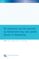 Netherlands Institute for Law and Governance (NLIG) De toekomst van het toezicht op fondsenwerving voor goede doelen in Nederland