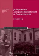 Jurisprudentie Aansprakelijkheidsrecht & Contractenrecht 2012/2013