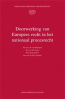 Nederlandse Vereniging voor Procesrecht Doorwerking van Europees recht in het nationaal procesrecht