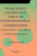 Trade Policy Governance through effective Inter-Ministerial Coordination