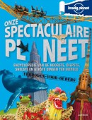 Lonely Planet Onze spectaculaire planeet