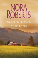 Nora Roberts - Wolken boven Montana