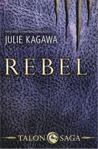 Julie Kagawa - Rebel