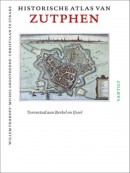 Historische atlassen Historische atlas van Zutphen