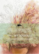 STILL LIFE BOUQUETS - ARTISTS'COLOURING BOOK