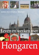 Leven en werken met Hongaren