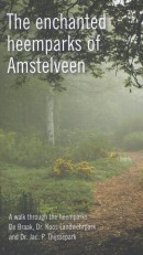 The enchanted heemparks of Amstelveen