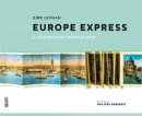 EUROPE EXPRESS - A GRAND TOUR THROUGH TIME