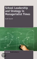 School Leadership and Strategy in Managerialist Times