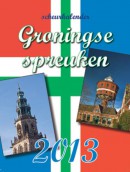 Groningse spreuken scheurkalender 2013