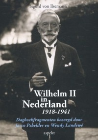 Keizer Wilhelm II in Nederland