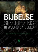 Bijbelse Geschiedenis in Woord en Beeld 7 