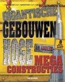 Megaconstructies - Gigantische Gebouwen en andere Hoge Megaconstructies