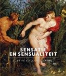 Sensatie en sensualiteit. Rubens en zijn erfenis